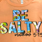 Be Salty Tee